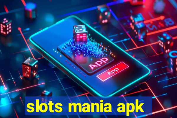 slots mania apk